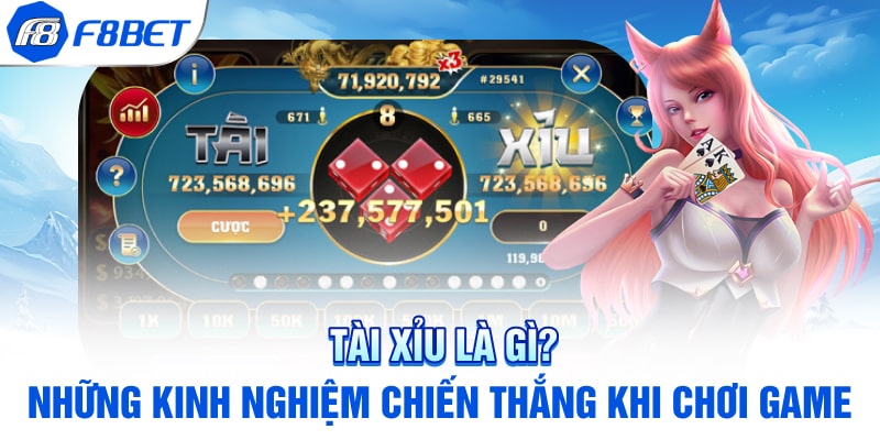 Tài Xỉu Là Gì? Những