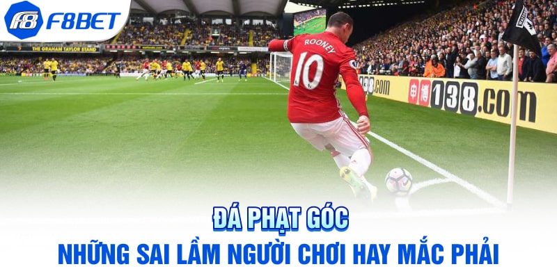 Đá Phạt Góc | Những 