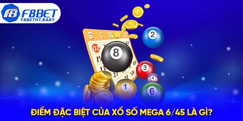 Xổ số Mega 6/45 – Mẹ