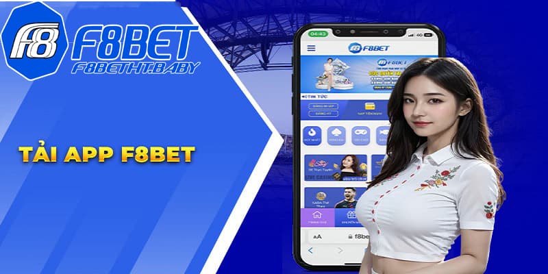 Tải App F8BET Trải N